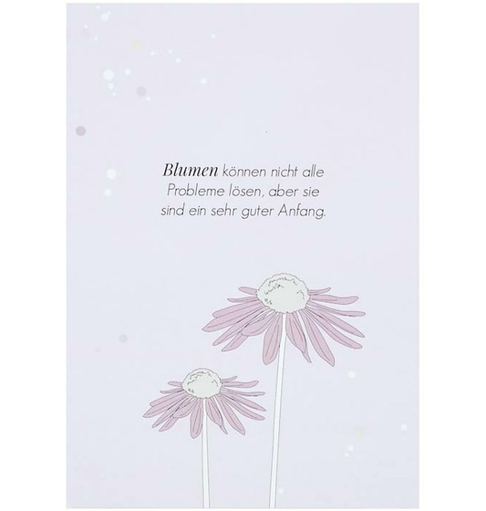 Postkarte "Blumen sind ein guter Anfang"