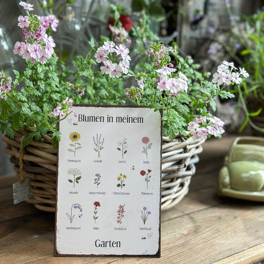 Schild "Blumen in meinem Garten" Metall