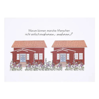 Postkarte "Warum können manche Menschen nicht einfach nebenan wohnen?" - Wohnen auf dem Land